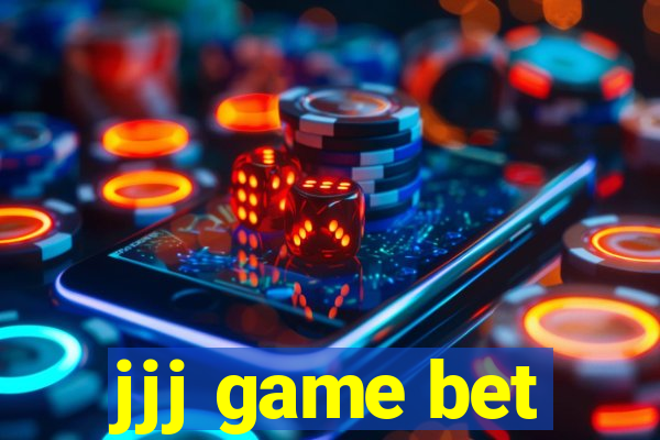 jjj game bet